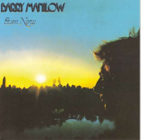 Barry Manilow (geb. 1943): Even Now, CD