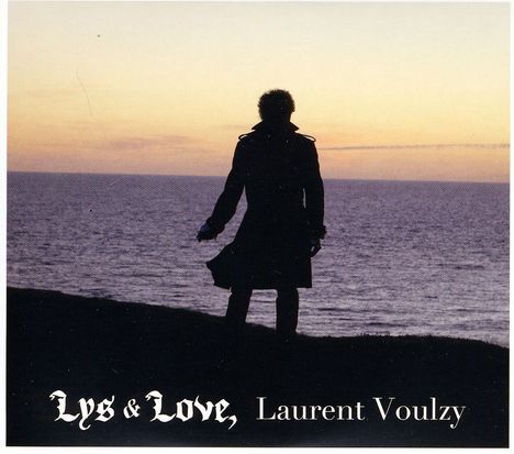 Laurent Voulzy: Lys &amp; Love, CD