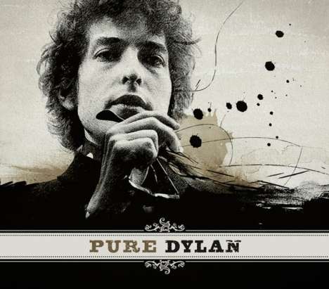 Bob Dylan: Pure Dylan - An Intimate Look At Bob Dylan, CD