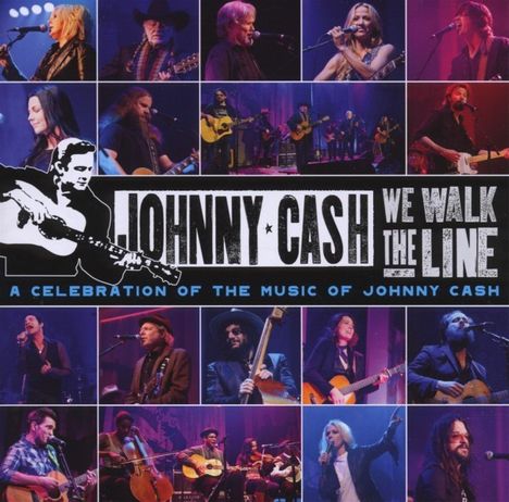 We Walk The Line: A Celebration Of The Music Of Johnny Cash (CD + DVD), 1 CD und 1 DVD