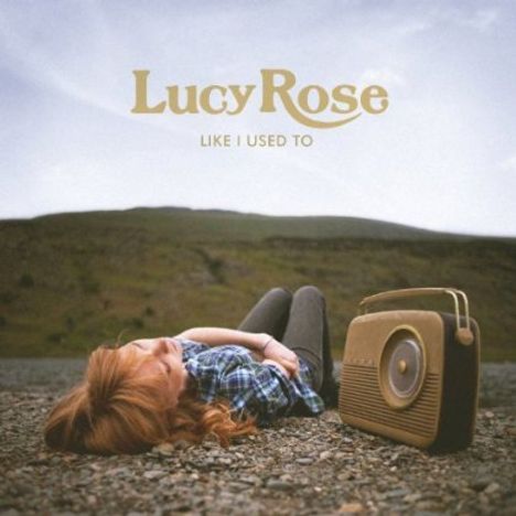 Lucy Rose: Like I Used To, CD