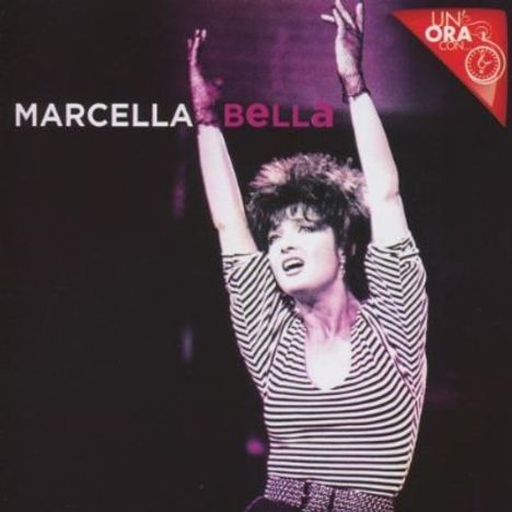 Marcella Bella: Un'Ora Con, CD