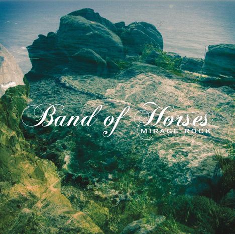 Band Of Horses: Mirage Rock (180g), LP