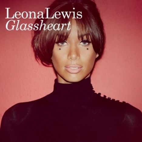 Leona Lewis: Glassheart + 6 Bonustracks (Deluxe Edition), 2 CDs