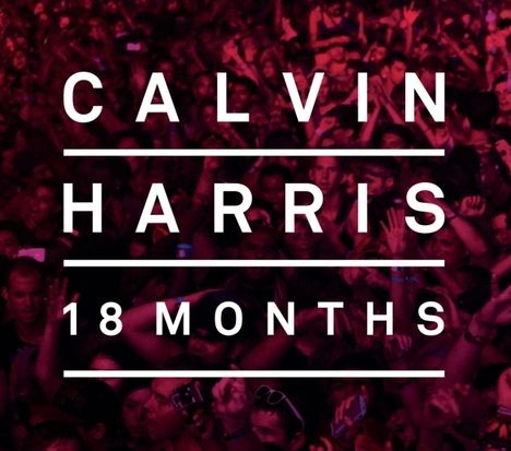 Calvin Harris: 18 Months (Special Edition), 2 CDs
