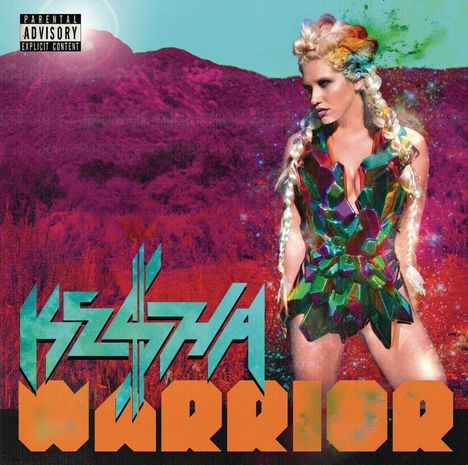 Kesha: Warrior + Bonustracks  (Deluxe Edition) (Explicit), CD