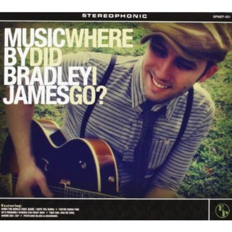 Music By Bradley James: Where Did I Go? Ep, CD