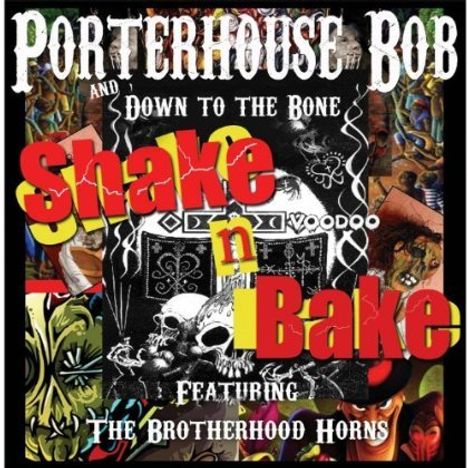 Porterhouse Bob: Shake N Bake, CD