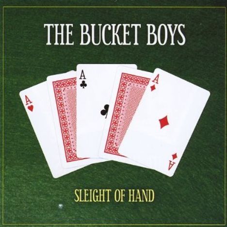 Bucket Boys: Sleight Of Hand, CD