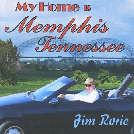 Jim Rorie: MY HOME IS MEMPHIS*TENNESSEE, CD