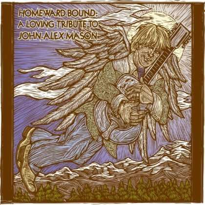 Homeward Bound: A Loving Tribute To John-Alex Maso, CD