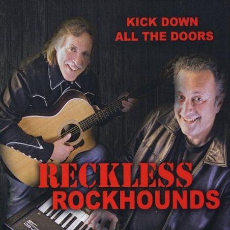 Reckless Rockhounds: Kick Down All The Doors, CD