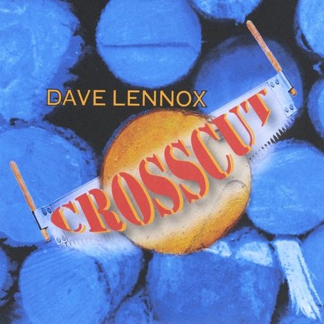 Dave Lennox: Crosscut, CD