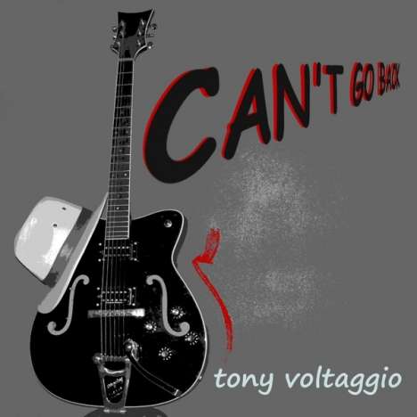Tony Voltaggio: Cant Go Back, CD