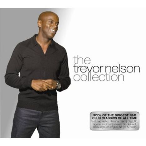 The Trevor Nelson Collection (Explicit), 3 CDs