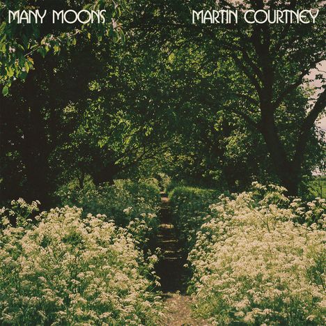 Martin Courtney: Many Moons (180g), LP