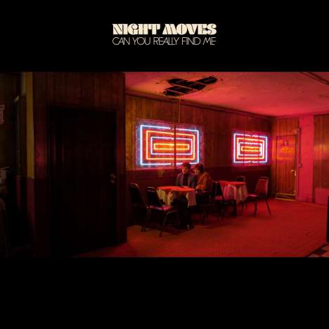 Night Moves: Can You Really Find Me (180g), LP