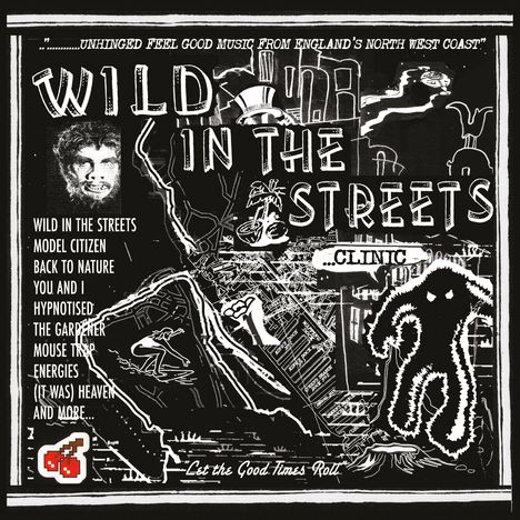 Texte: "Wild in the Streets", "Clinic", "Let the Good-Times Roll". Schwarz-weiße Illustration, menschliche und städtische Motive.