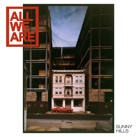 All We Are: Sunny Hills (180g), LP