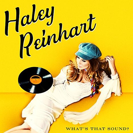 Haley Reinhart: What's That Sound?, LP