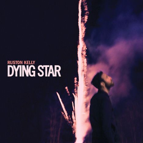 Ruston Kelly: Dying Star, 2 LPs