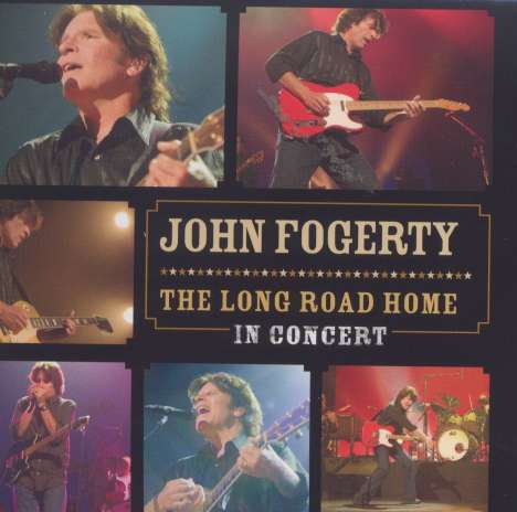John Fogerty: Long Road Home - In Concert At Wiltern Theatre 2005, 2 CDs