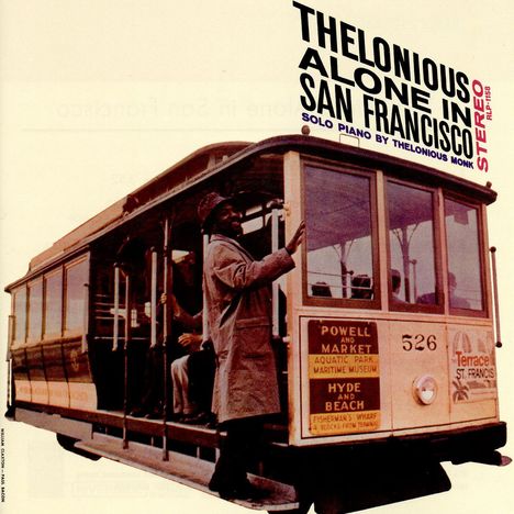 Thelonious Monk (1917-1982): Thelonious Alone In San Francisco (Remasters), CD