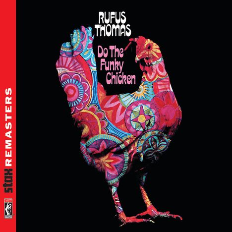 Rufus Thomas: Do The Funky Chicken (Remasters), CD