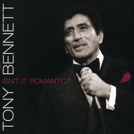 Tony Bennett (1926-2023): Isn't It Romantic, CD