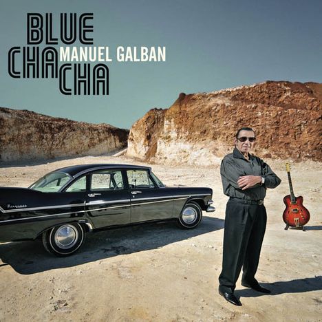 Manuel Galban: Blue Cha Cha (CD + DVD), 1 CD und 1 DVD