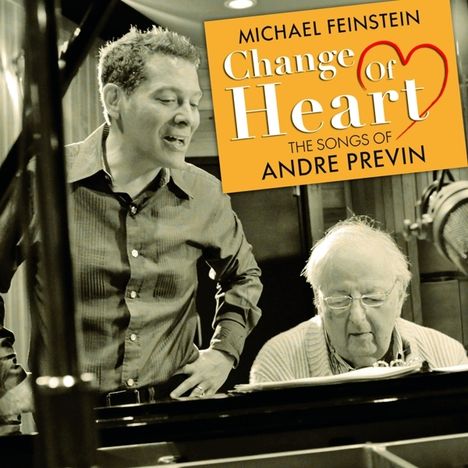 Michael Feinstein (geb. 1956): Change Of Heart: The Songs Of André Previn, CD