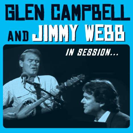 Glen Campbell &amp; Jimmy Webb: In Session (Deluxe Edition) (CD + DVD), 1 CD und 1 DVD