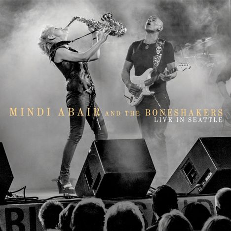 Mindi Abair (geb. 1969): Live in Seattle, CD