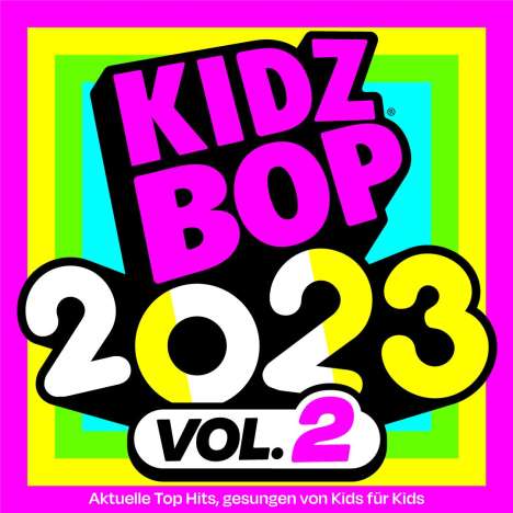 Kidz Bop Kids: Kidz Bop 2023 Vol. 2 (German Version), CD