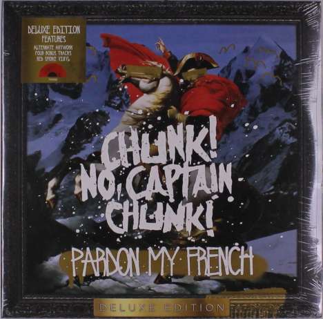 Chunk! No, Captain Chunk!: Pardon My French (Deluxe Edition) (Red Smoke Vinyl), 2 LPs