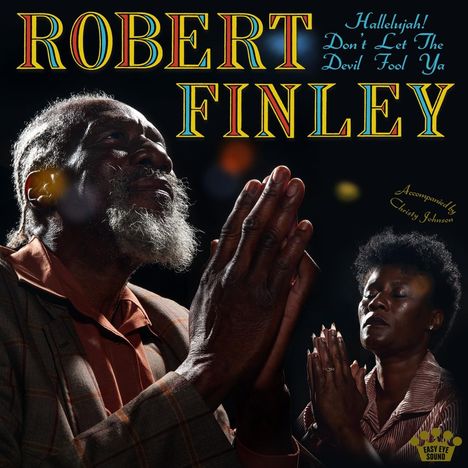 "ROBERT FINLEY, Hallelujah! Don't Let The Devil Fool Ya, Accompanied by Christy Johnson." Zwei betende Personen im Anzug.