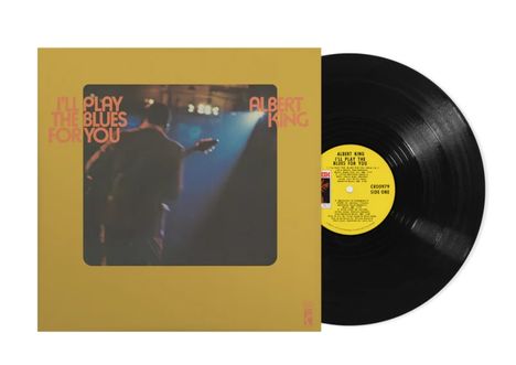 Text: "I'll Play the Blues for You", "Albert King". Schallplatte mit gelbem Label, Albumcover mit Musiker im Hintergrund.