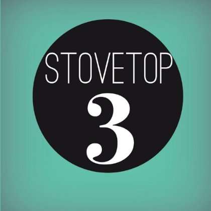 Stovetop: Three, CD
