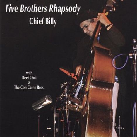Chief Billy: Five Brothers Rhapsody, CD