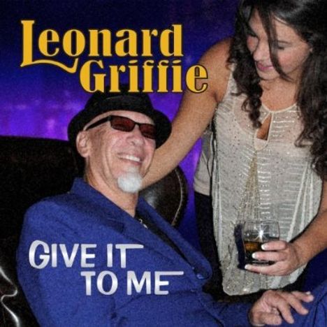 Leonard Griffie: Give It To Me, CD