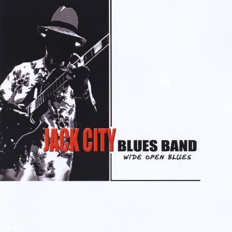 Jack City Blues Band: Wide Open Blues, CD