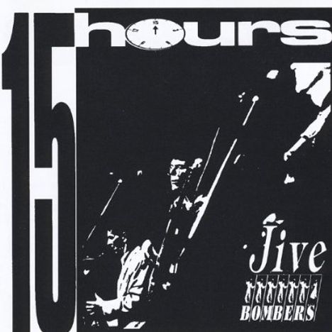 Jive Bombers: Fifteen Hours, CD