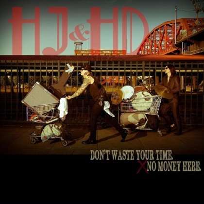 Hopeless Jack &amp; Handsome Devil: Don't Waste Your Time No Money Here, CD