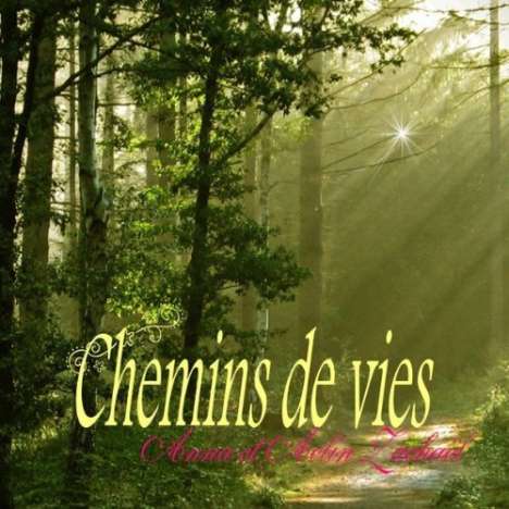 Anna Zachael: Chemins De Vies, CD