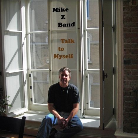 Mike Z Band: Talk To Myself, CD
