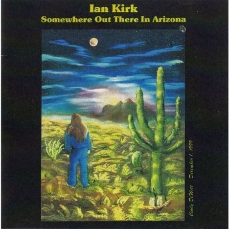 Ian Kirk: Somewhere Out There In Arizona, CD