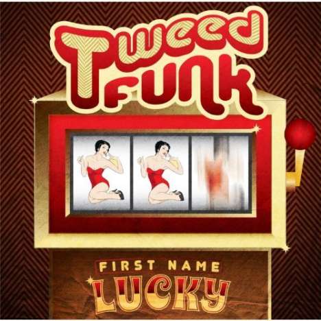 Tweed Funk: First Name Lucky, CD