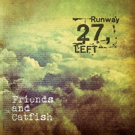 Runway 27 Left: Friends &amp; Catfish, CD