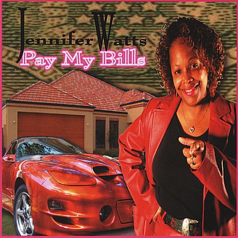 Jennifer Watts: Pay My Bills, CD