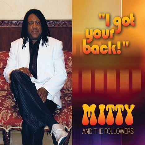 Mitty &amp; The Followers: I Got Your Back, CD